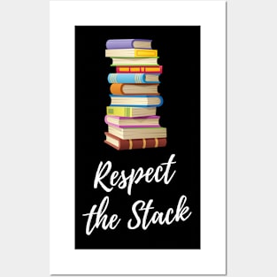 Respect the Stack - Books Posters and Art